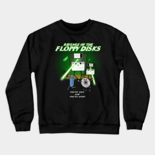 Revenge of the Floppy Disks Retro Crewneck Sweatshirt